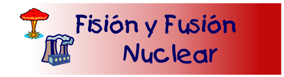 Fisión y fusión nuclear