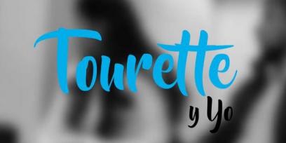 Tourette y yo