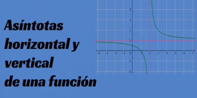 Contiene una leyenda "Asíntotas horizontal y vertical de una función".