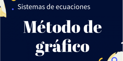 Contiene dos leyendas:"Sistemas de ecuaciones" , Método de gráfico.