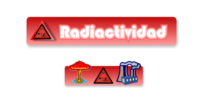 Radiactividad, pictograma de radiactividad, bomba atómica, central nuclear