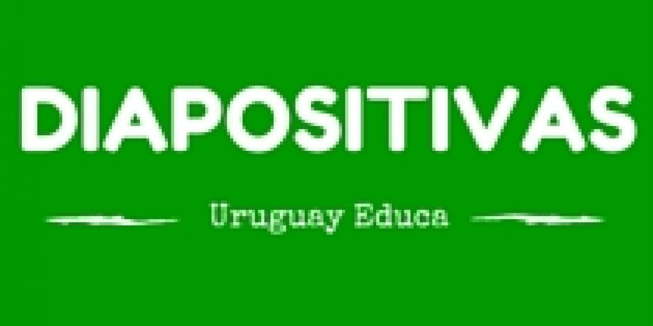 Imagen que dice "Diapositivas Uruguay Educa"