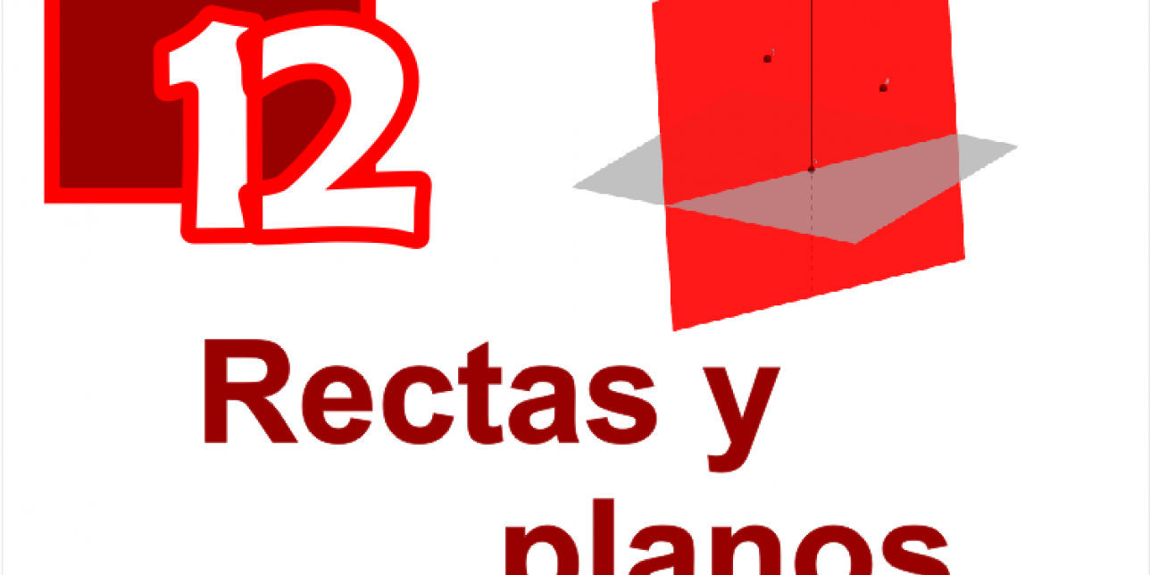 Número 12 y título Rectas y planos