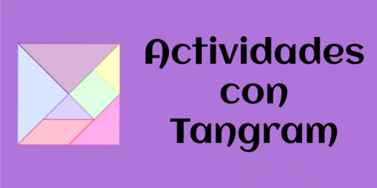Contiene una leyenda: "Actividades con Tangram" una imagen del Tangram