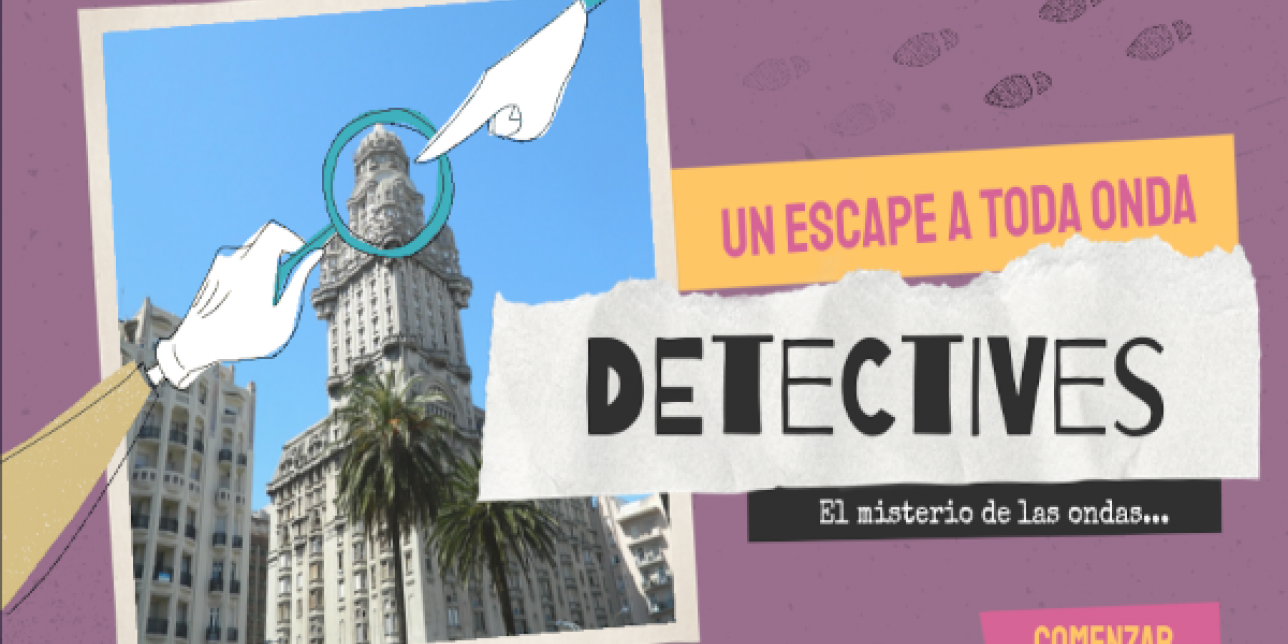 Captura de pantalla del recurso. Se ve el título: Un escape a toda onda, detectives. El misterio de las ondas. Una foto del Palacio Salvo indicando el penúltimo piso.